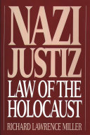 Nazi Justiz: Law of the Holocaust Nazi Justiz: Law of the Holocaust